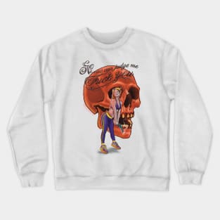 no one can judge me fuck yu Crewneck Sweatshirt